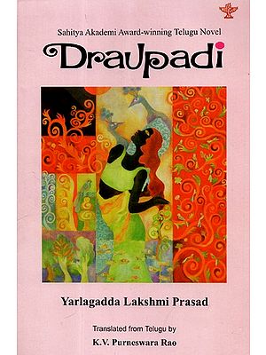 Draupadi (Sahitya Akademi Award- Winning Telugu Novel)