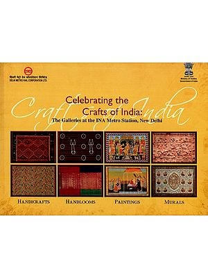 Celebrating The Crafts of India- The Galleries at The INA Metro Station, New Delhi