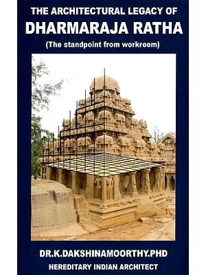 The Architectural Legacy Of Dharmaraja Ratha (The Standpoint From Workroom)