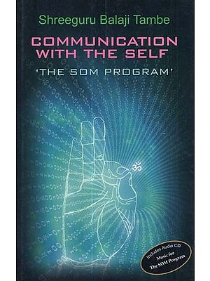 Communication With The Self- The Som Program (With CD)