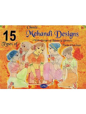 15 Types of-  Mehandi Designs (With Designs of Tattoos & Bindees)