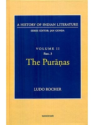 The Puranas (A History Of Indian Literature, Volume-2, Fasc-3)