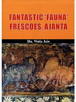 Fantastic ''Fauna'' Frescoes, Ajanta