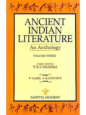 Ancient Indian Literature - An Anthology (Part III)