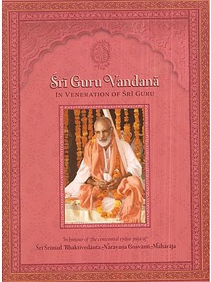 Sri Guru Vandana in Veneration of Sri Guru