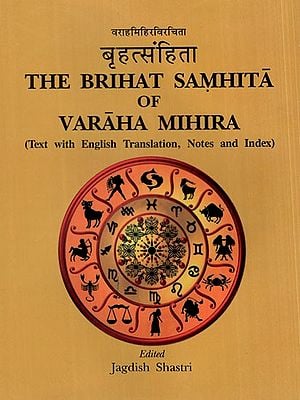 बृहत्संहिता- The Brihat Samhita of Varaha Mihira (Text With English Translation, Notes and Index)