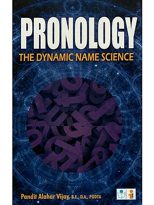 Pronology- The Dynamic Name Science