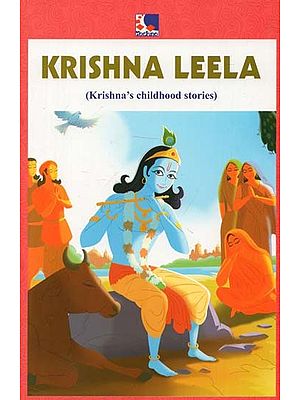 Krishna Leela (Krishna's Childhood Stories)