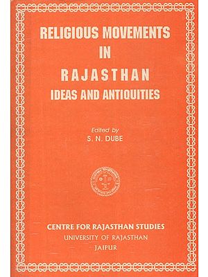 Religious Movements In Rajasthan Ideas and Antiquities (An Old and Rare Book)