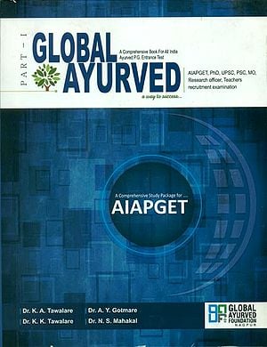 Global Ayurved- A Comprehensive Book For All India Ayurved P.G. Entrance Test