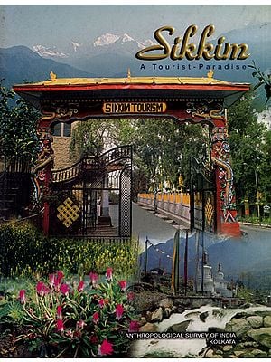 Sikkim (A Tourist - Paradise)