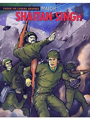 Major Shaitan Singh (Param Vir Chakra Awardee)