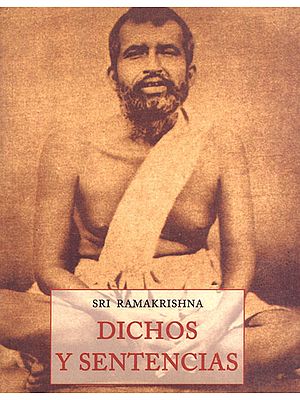 Sri Ramakrishna_ Dichos Y Sentencias (Spanish)