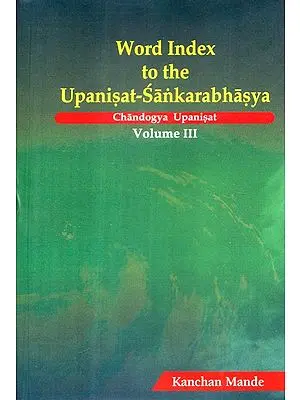 Word Index to The Upanisat-Sankarabhasya: Volume- III (Chandogya Upanisat)