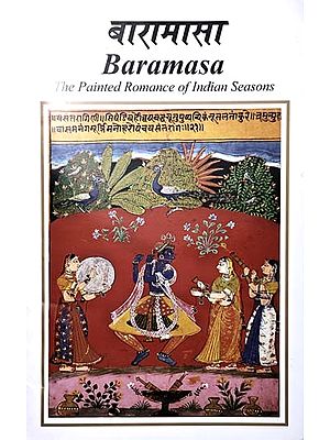 बारामासा - Baramasa- The Painted Romance of Indian Seasons (Frameable Paintings)