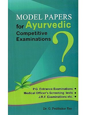 Model Papers For Ayurvedic Competitive Examinations