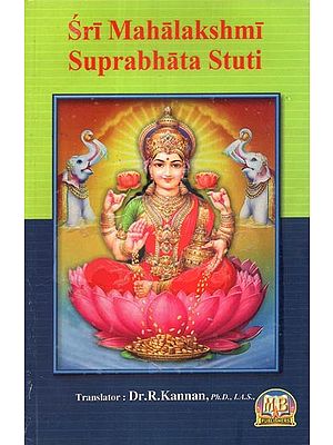 Sri Mahalakshmi Suprabhata Stuti and Other Prayers to Goddess Mahalakshmi