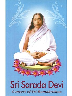 Sri Sarada Devi : Consort of Sri Ramakrishna