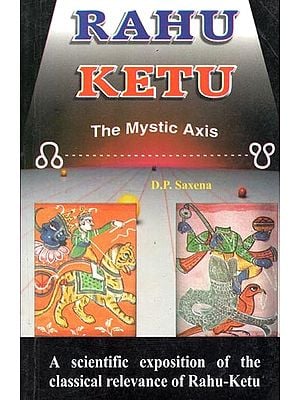 Rahu Ketu (The Mystic Axis)