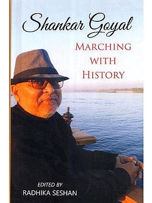 Shankar Goyal Marching with History