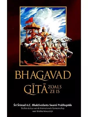 Bhagavad Gita Zoals Ze Is - Bhagavad Gita As It Is (Dutch)