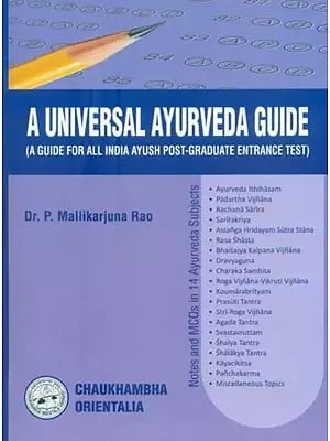 A Universal Ayurveda Guide- A Guide for All India Ayush Post-Graduate Entrance Test