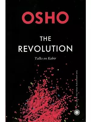 The Revolution- Talks on Kabir