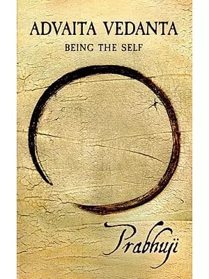 Advaita Vedanta - Being the Self