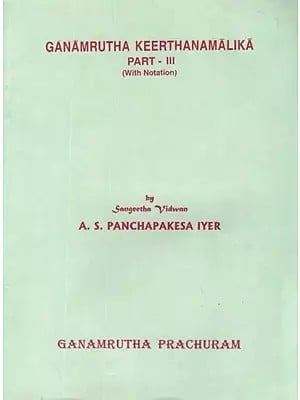 Ganamrutha Keerthanamalika- With Notaion (Vol-III)