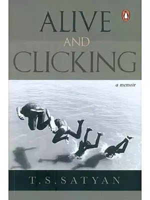 Alive and Clicking- A Memoir