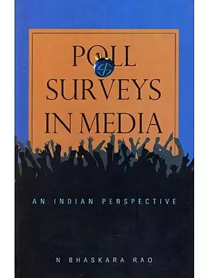 Poll Surveys in Media - An Indian Perspective