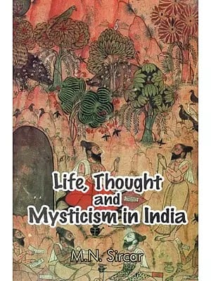 Life, Thought and Mysticism in India (An old and Rare Book)