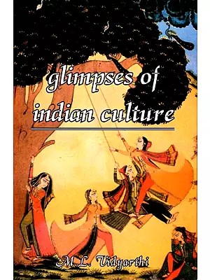 Glimpses of Indian Culture (History, Religion and Culture)