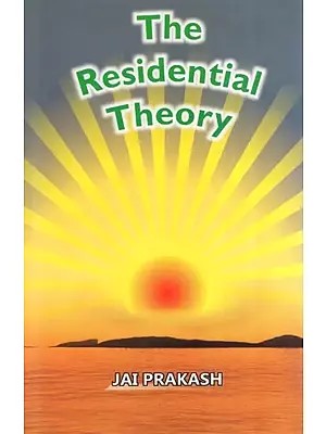 The Residential Theory : A Better & Responsible Way of Living