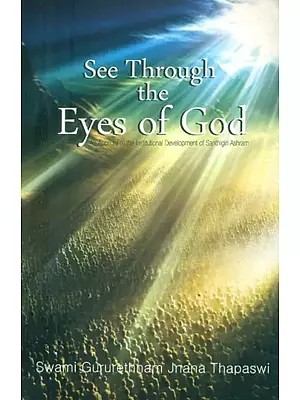 See Through the Eyes of God- An Account of the Institutional Development of Santhigiri Ashram