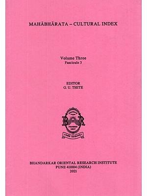 Mahabharata- Cultural Index (Volume Three, Fascicule 3)