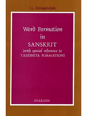 Word Formation in Sanskrit (With Special Reference to Taddhita Formation)