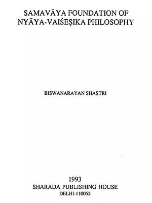 Samavaya Foundation of Nyaya-Vaisesika Philosophy