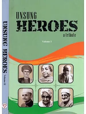 Unsung Heroes- A Tribute (Set of 2 Volumes)