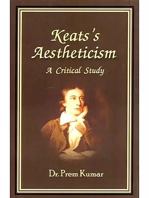 Keats's Aestheticism - A Critical Study