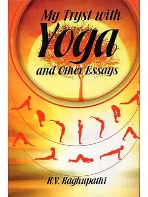 My Trust with Yoga and Other Essays