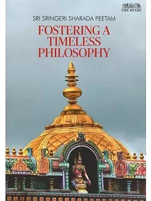 Sri Sringeri Sharada Peetam: Fostering a Timeless Philosophy