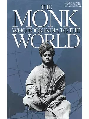 The Monk Who Took India to the World