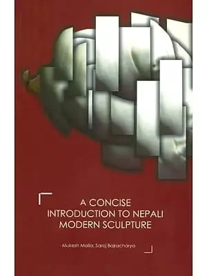 A Concise Introduction to Nepali Modern Sculpture