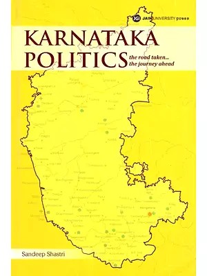 Karnataka Politics - The Road Taken the Journey Ahead