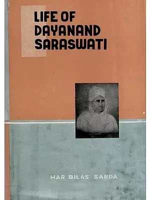 Life of Dayanand Saraswati: World Teacher (An Old and Rare Book)