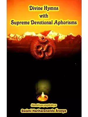 Divine Hymns with Supreme Devotional Aphorisms