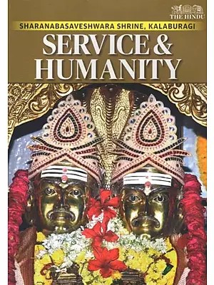 Sharanabasaveshwara Shrine Kalaburagi: Service & Humanity