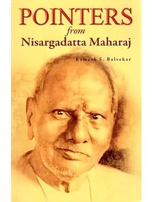 Pointers from Nisargadatta Maharaj