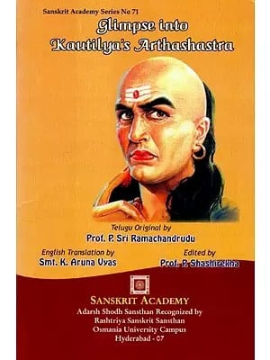 Glimpse into Kautilya's Arthashastra